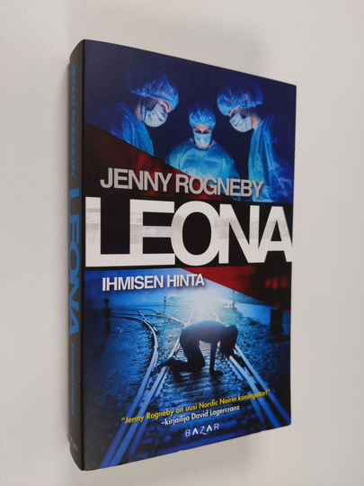 Jenny Rogneby : Leona : ihmisen hinta