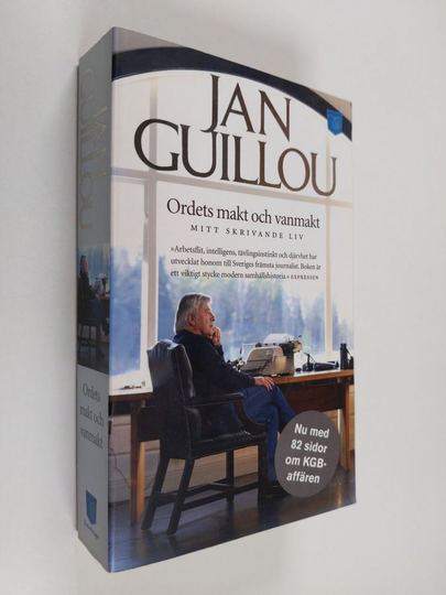 Jan Guillou : Ordets makt och vanmakt : mitt skrivande liv