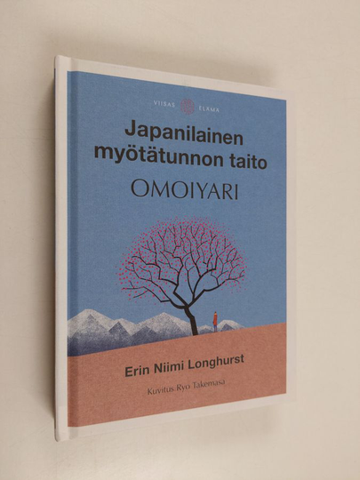 Erin Niimi Longhurst : Japanilainen myötätunnon taito : omoiyari