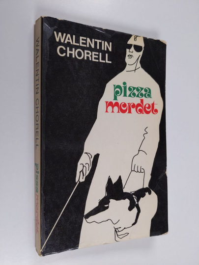 Walentin Chorell : Pizzamordet