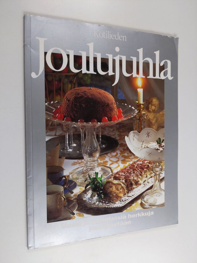 Inga Aaltonen : Kotilieden joulujuhla : uusia ja perinteisiä herkkuja joulupöytään
