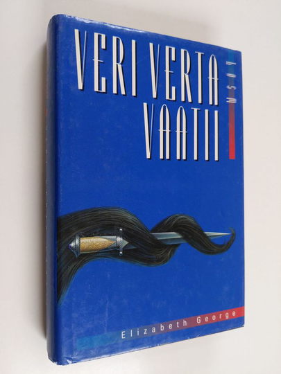 Elizabeth George : Veri verta vaatii
