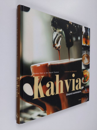 Rasmus Kjär : Kahvia : elämyksiä nautiskelijoille