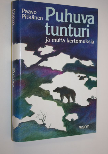 Paavo Pitkänen : Puhuva tunturi ja muita kertomuksia