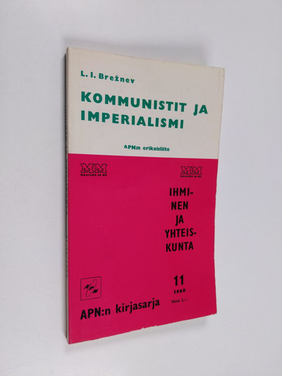 Kommunistit ja imperialismi ; Neuvostoliiton ja Kiinan rajakysymyksen historia (APN:n erikoisliite)