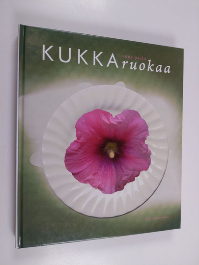 Anne Paalo : Kukkaruokaa