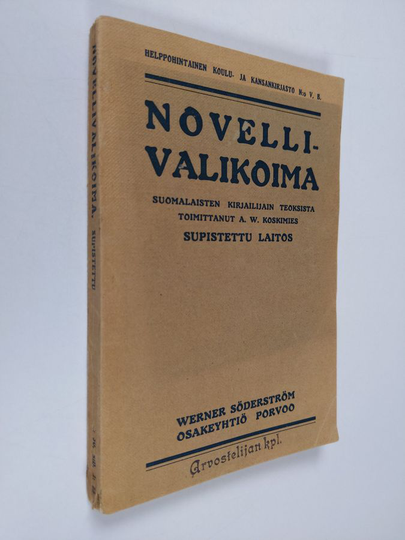 A. V. Koskimies (toim.) : Novellivalikoima : suomalaisten kirjailijain teoksista