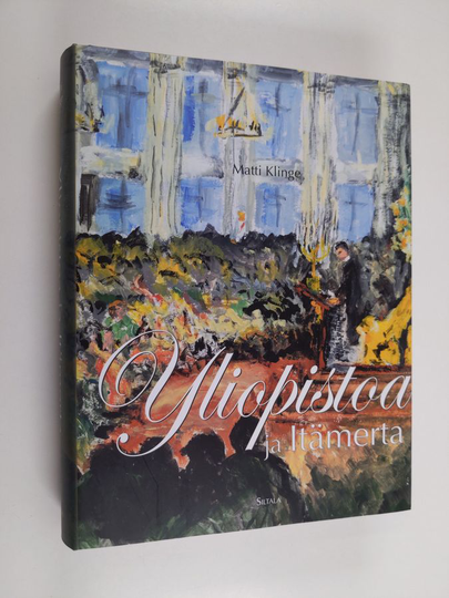 Matti Klinge : Yliopistoa ja Itämerta : muistelmia 1982-1990