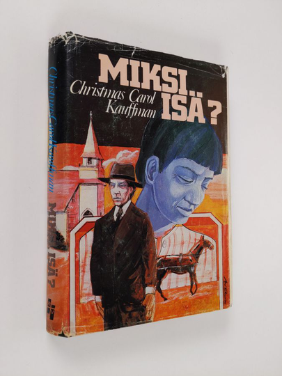 Christmas Carol Kauffman : Miksi, isä