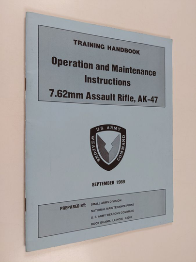 training handbook : operation and maintenance instructions 7.62 assault rifle, ak-47