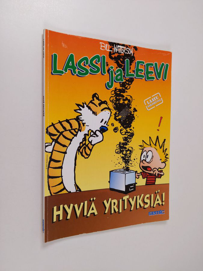 Bill Watterson : Lassi ja Leevi : Hyviä yrityksiä!