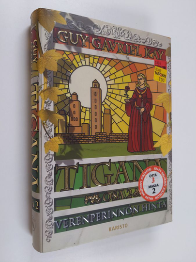 Guy Gavriel Kay : Tigana Osa 2, Verenperinnön hinta