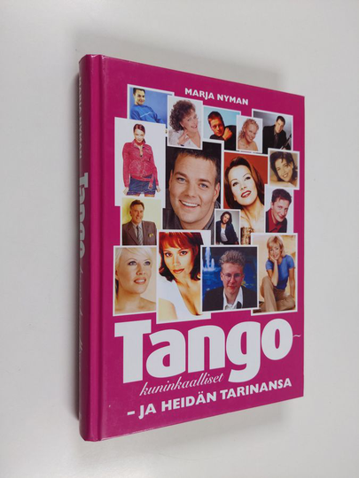 Marja Nyman : Tangokuninkaalliset - ja heidän tarinansa