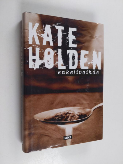 Kate Holden : Enkelivaihde