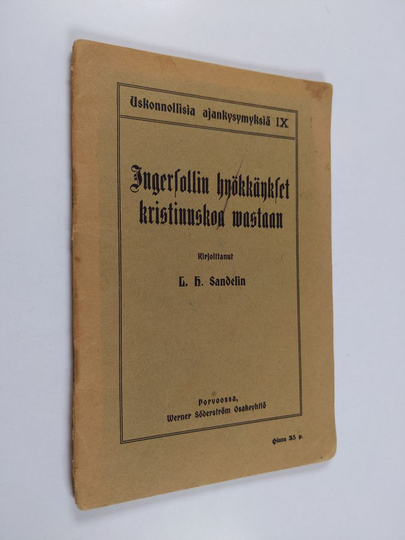 L. H. Sandelin : Ingersollin hyökkäykset kristinuskoa vastaan - esitelmä