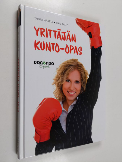 Tapani Määttä : Yrittäjän kunto-opas