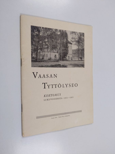 Vaasan tyttölyseo : kertomus lukuvuodesta 1964-1965