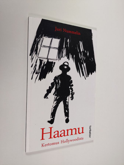 Juri Nummelin : Haamu : kertomus Hollywoodista