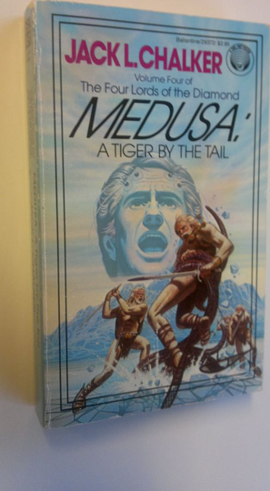 Jack L. Chalker : Medusa : tiger by the tail - the four lords of the diamond 4