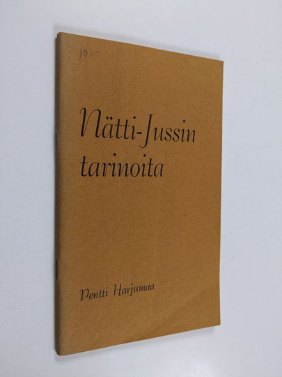 Pentti Harjumaa : Nätti-Jussin tarinoita 1 : valikoima