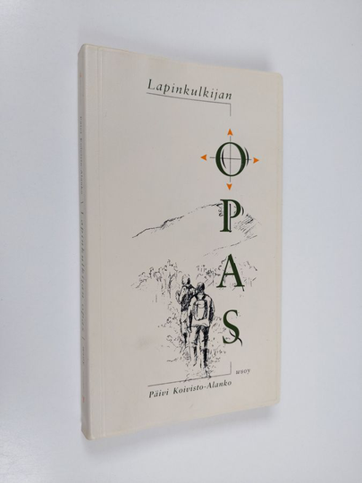 Päivi Koivisto-Alanko : Lapinkulkijan opas