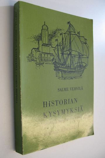 Salme Vehvilä : Historian kysymyksiä tenttiä ja reaalikoetta varten : Suomen historia