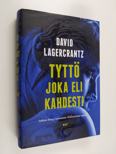 David Lagercrantz : Tyttö joka eli kahdesti