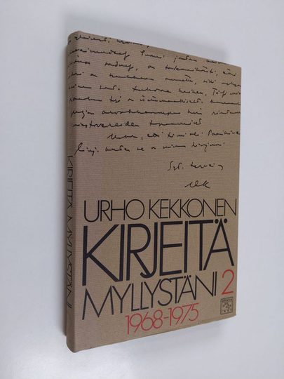 Urho Kekkonen : Kirjeitä myllystäni 2, 1968-1975