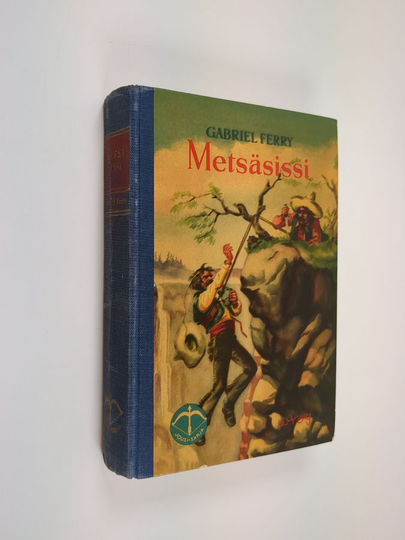 Gabriel Ferry : Metsäsissi