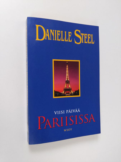 Danielle Steel : Viisi päivää Pariisissa