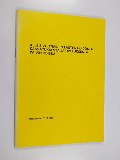 Alle 3-vuotiaiden lasten hoidosta, kasvatuksesta ja opetuksesta päiväkodissa