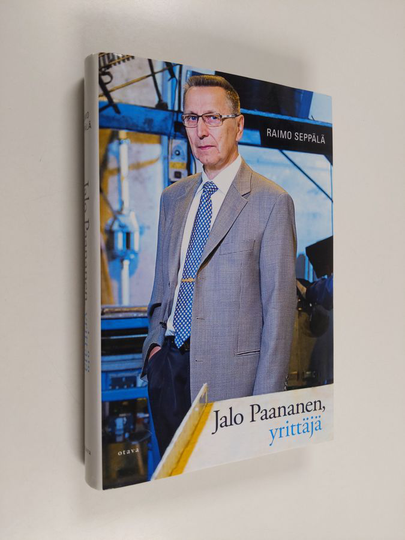 Raimo Seppälä : Jalo Paananen, yrittäjä