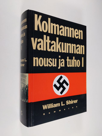 William L. Shirer : Kolmannen valtakunnan nousu ja tuho 1 : kansallissosialistisen Saksan historia
