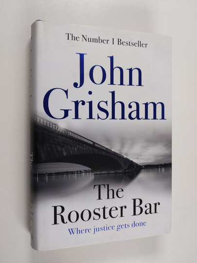 John Grisham : The Rooster Bar