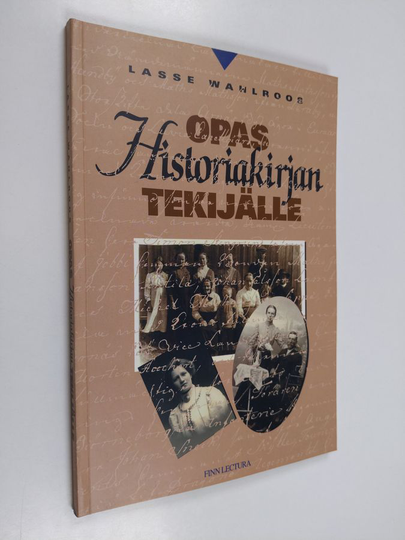 Lasse Wahlroos : Opas historiakirjan tekijälle