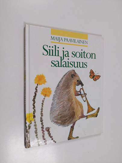 Maija Paavilainen : Siili ja soiton salaisuus
