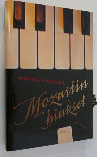 Maritta Lintunen : Mozartin hiukset : novelleja
