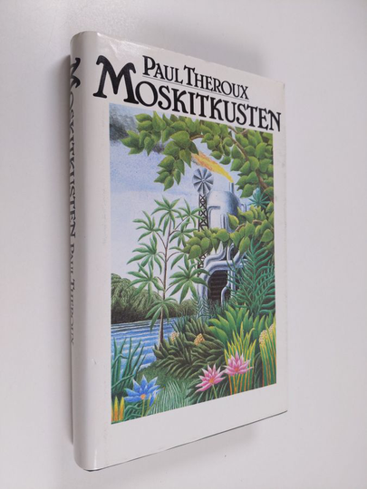Paul Theroux : MOSKITKUSTEN