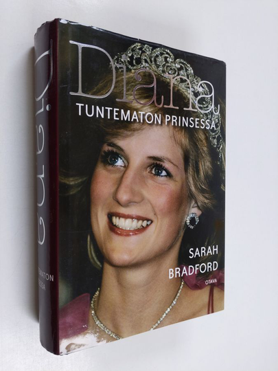Sarah Bradford : Diana : tuntematon prinsessa