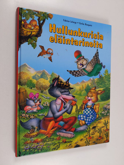 Fabrice Lelarge : Hullunkurisia eläintarinoita
