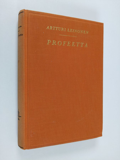 Artturi Leinonen : Profeetta : romaani