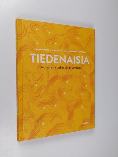 Tiedenaisia : suomalaisia tutkimuksen ytimessä
