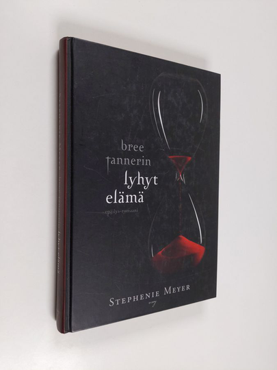 Stephenie Meyer : Bree Tannerin lyhyt elämä : Epäilys-romaani