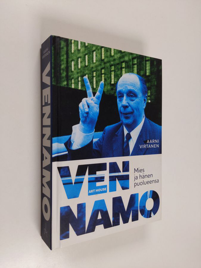 Aarni Virtanen : Vennamo : mies ja hänen puolueensa