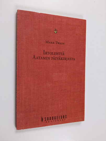 Mark Twain : Irtolehtiä Aatamin päiväkirjasta