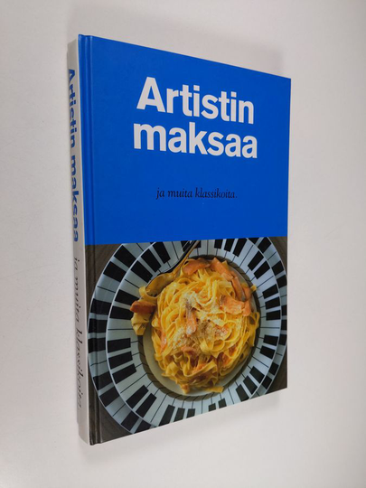 Sirpa Rajakallio (organisointi) : Artistin maksaa ja muita klassikoita