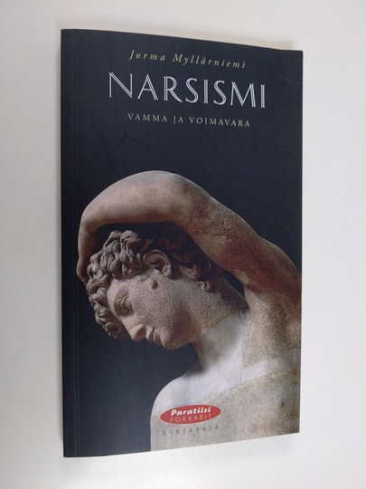 Jorma Myllärniemi : Narsismi : vamma ja voimavara