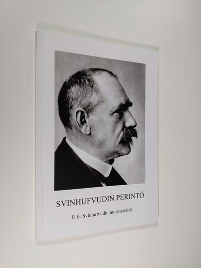 Svinhufvudin perintö : P. E. Svinhufvudin muistosäätiö