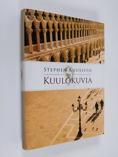Stephen Kuusisto : Kuulokuvia : muistoja sokeudesta ja kuuntelemisesta