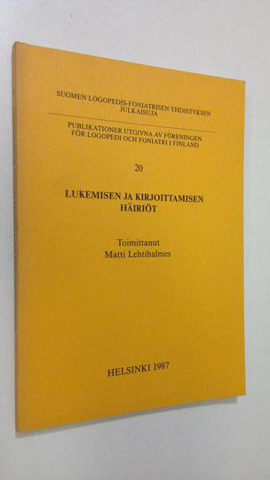 Matti Lehtihalmes (toim.) : Lukemisen ja kirjoittamisen häiriöt